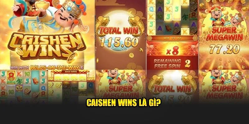 Tìm hiểu nổ hũ Caishen Wins là gì?