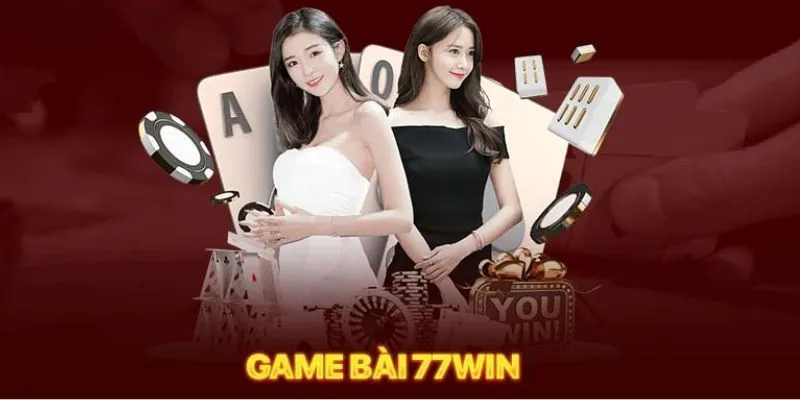 Game bài 77win lựa chọn giải trí hàng đầu 